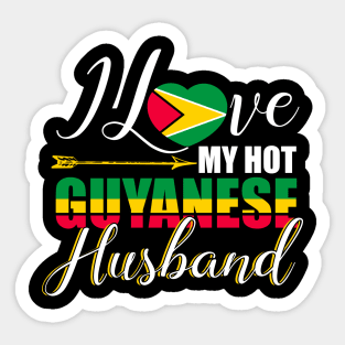 I Love My Hot Guyanese Husband T-Shirt Guyana Lover Sticker